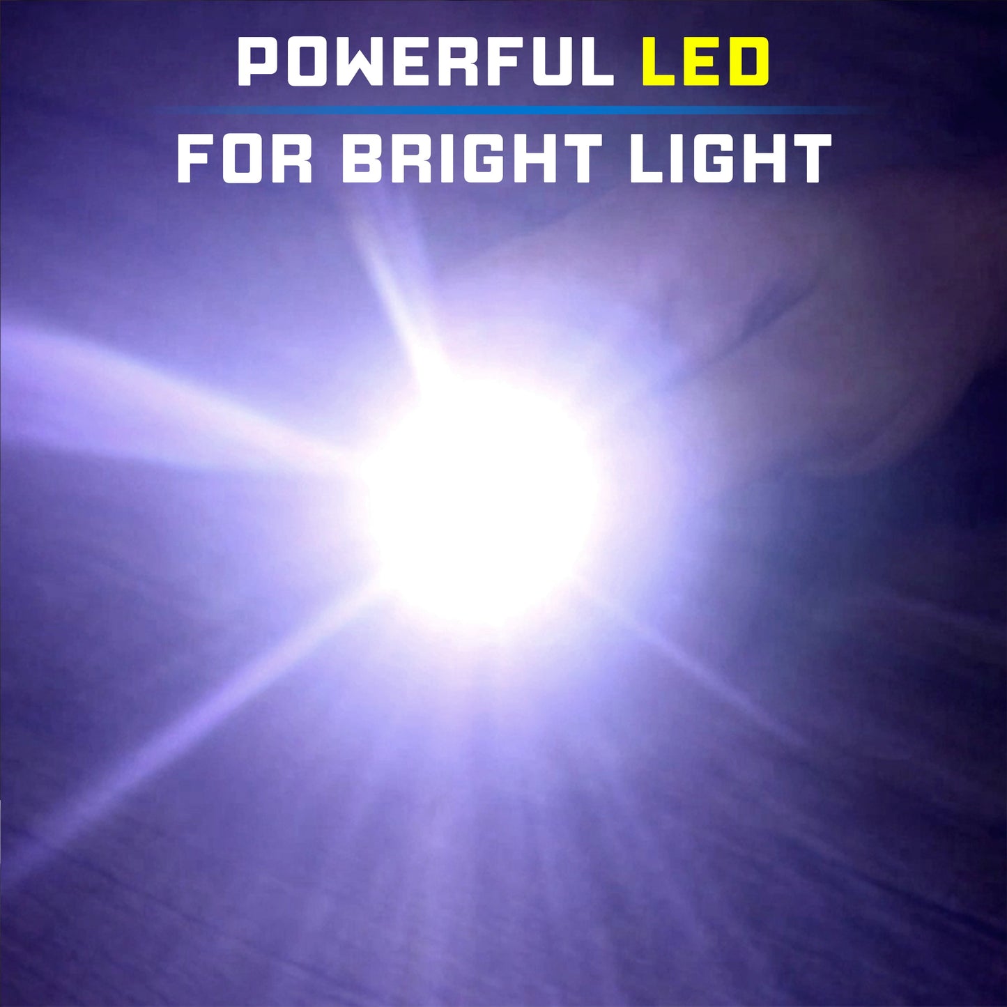 Powerful LED for bright light.